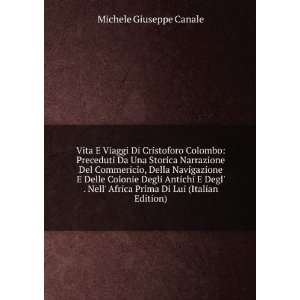   Africa Prima Di Lui (Italian Edition) Michele Giuseppe Canale Books