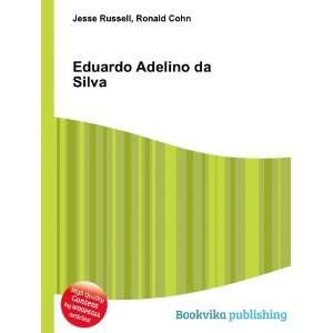  Eduardo Adelino da Silva Ronald Cohn Jesse Russell Books