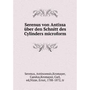   Carolus,Kromayer, Carl, ed,Nizze, Ernst, 1788 1872, tr Serenus Books