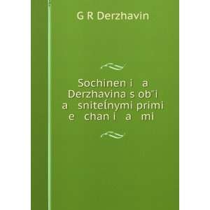   primi e chanÄ­i a mi . (in Russian language) G R Derzhavin Books
