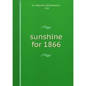  sunshine for 1866 d.d w. meynell whittemore  Books