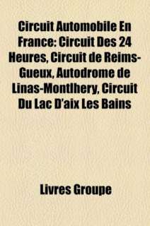 Circuit Automobile En France Circuit Des 24 Heures, Circuit de Reims 