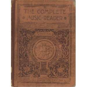   READER THE PUBLIC SCHOOL MUSIC COURSE 1892 CHARLES E. WHITING Books