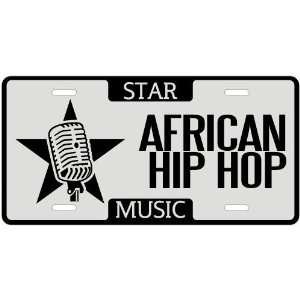  New  I Am A African Hip Hop Star   License Plate Music 