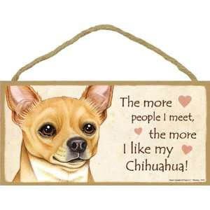  Chihuahua Tan (More People I Meet) Door Sign 5x10 