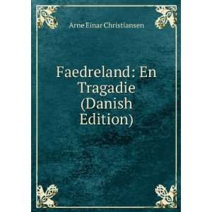    En Tragadie (Danish Edition) Arne Einar Christiansen Books