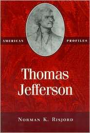 Thomas Jefferson, (0945612397), Norman K. Risjord, Textbooks   Barnes 