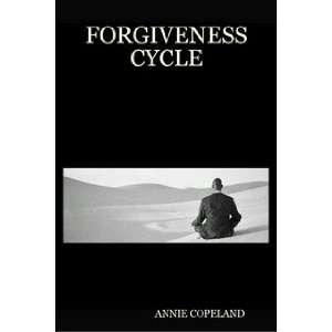 FORGIVENESS CYCLE ANNIE COPELAND 9781411693791  Books