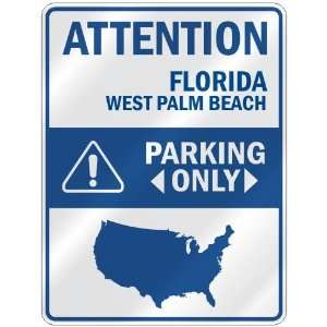   WEST PALM BEACH PARKING ONLY  PARKING SIGN USA CITY FLORIDA Home