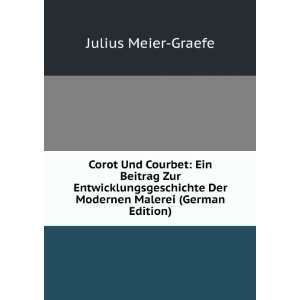  Corot Und Courbet Ein Beitrag Zur Entwicklungsgeschichte 