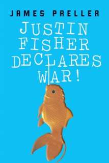   Justin Fisher Declares War by James Preller 