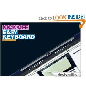 Kick Off Easy Keyboard (German Edition) Michael Reiss  