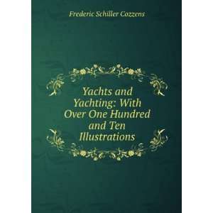   One Hundred and Ten Illustrations Frederic Schiller Cozzens Books