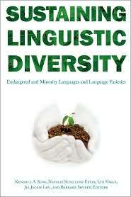 Sustaining Linguistic Diversity, (1589011929), Kendall A. King 