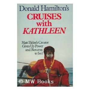  Cruises with Kathleen / Donald Hamilton Donald (1916 2006 