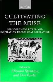 Cultivating the Muse Struggles for Power and Inspiration in Classical 