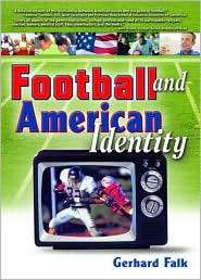 Football and American Identity, (0789025264), Frank Hoffmann 