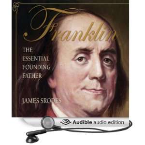 Franklin The Essential Founding Father [Unabridged] [Audible Audio 