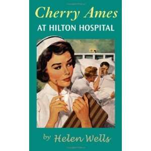  Cherry Ames, At Hilton Hospital Book 13 [Hardcover 
