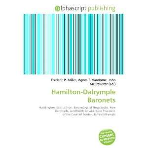  Hamilton Dalrymple Baronets (9786133926202) Books