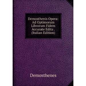   Fidem Accurate Edita (Italian Edition) Demosthenes  Books