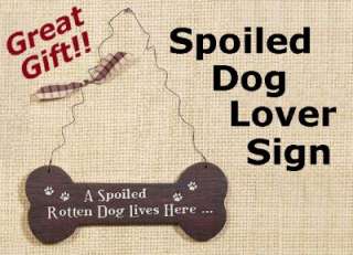 Spoiled Dog Lives Here Pet Lover Wood Sign Wall Decor  