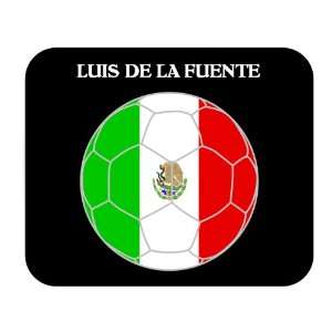  Luis de la Fuente (Mexico) Soccer Mouse Pad Everything 
