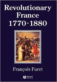 Revolutionary France 1770 1880, (0631198083), Francois Furet 