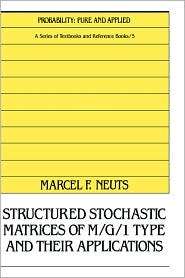 Structured Stochastic Matrices of M/G/1 Type and Their Applications 