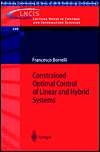 Constrained Optimal Control of Linear and Hybrid Systems, (354000257X 