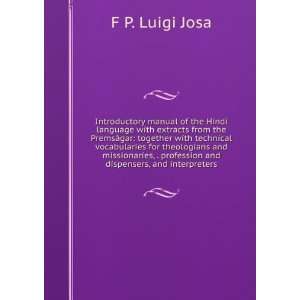   profession and dispensers, and interpreters F P. Luigi Josa Books