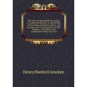  Reform and Codification of the Law of N Henry Diedrich Jencken Books