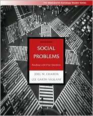 Social Problems Readings with Four Questions, (049500460X), Joel M 