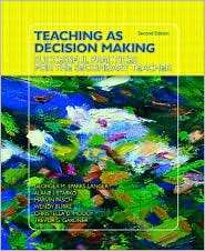 Teaching as Decision Making Successful Practices for the Secondary 