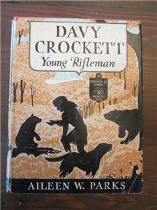 Davy Crockett Young Rifleman Childhood of Famous Americans HC/DJ VGC 