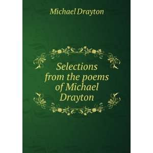   from the poems of Michael Drayton Michael Drayton  Books