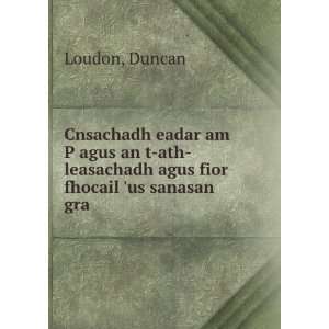   ath leasachadh agus fior fhocail us sanasan gra Duncan Loudon Books