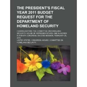 fiscal year 2011 budget request for the Department of Homeland 