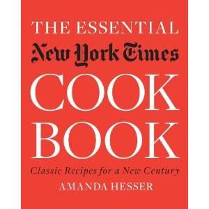    Classic Recipes for a New Century [Hardcover] Amanda Hesser Books