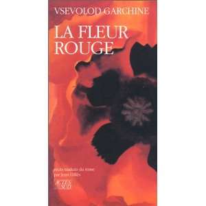  La fleur rouge (9782868694621) Vsevolod Garchine Books
