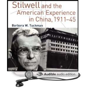  Stilwell and the American Experience in China, 1911 45 