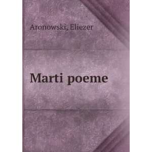  Marti poeme Eliezer Aronowski Books