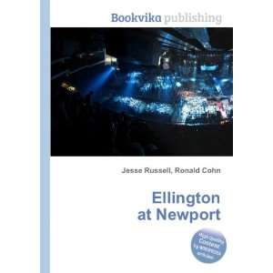  Ellington at Newport Ronald Cohn Jesse Russell Books