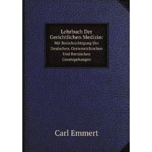   , Oesterreichischen Und Bernischen Gesetzgebungen Carl Emmert Books