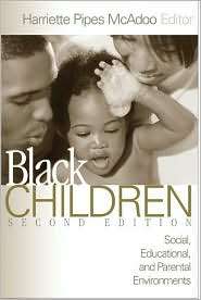 Black Children Social, Educational, and Parental Environments 