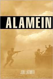 Alamein, (067401376X), Jon Latimer, Textbooks   