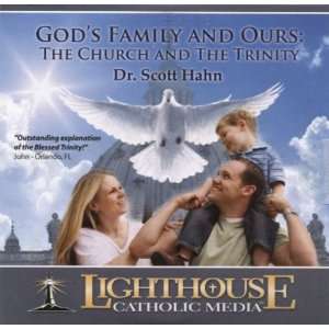 Dr. Scott Hahn Gods Family and Ours (Lighthouse Audio CD 