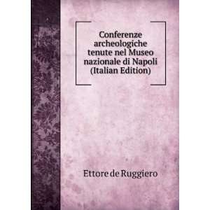   Museo nazionale di Napoli (Italian Edition) Ettore de Ruggiero Books