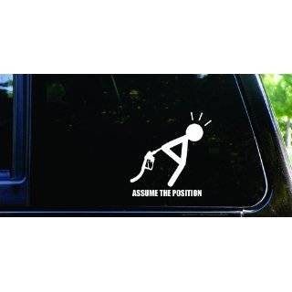 Assume the position funny die cut vinyl decal / sticker