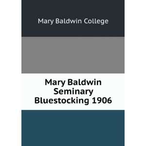   Mary Baldwin Seminary Bluestocking 1906 Mary Baldwin College Books